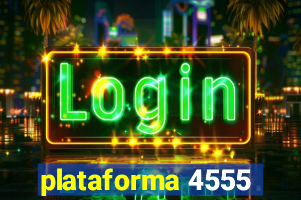 plataforma 4555